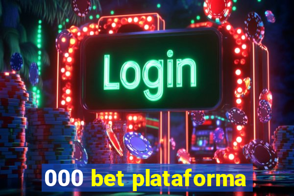 000 bet plataforma